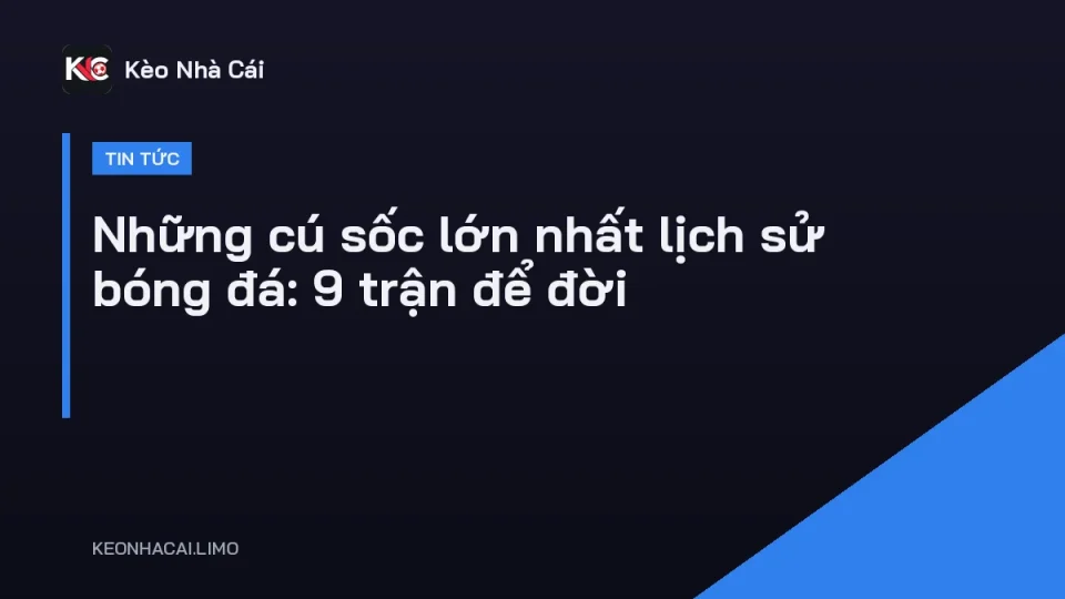 Cầu thủ ăn mừng sau một trong những cú sốc lớn nhất lịch sử bóng đá