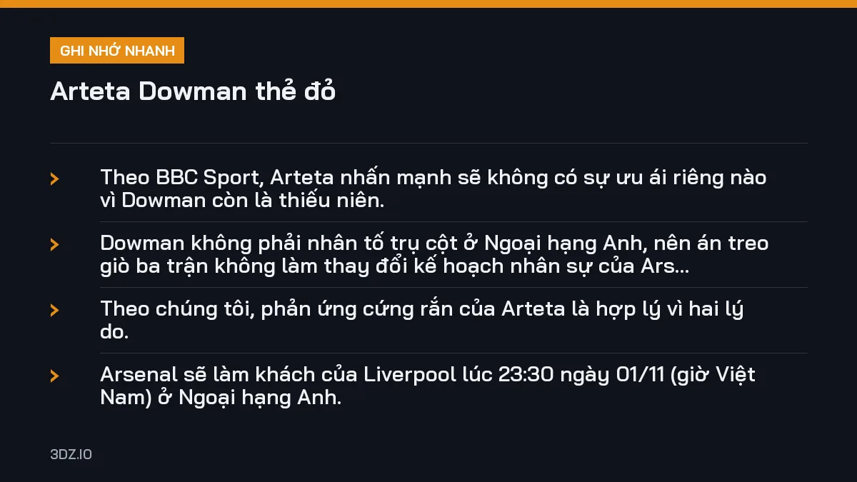 Ghi nhớ nhanh Arteta Dowman thẻ đỏ, 4 điểm quan trọng