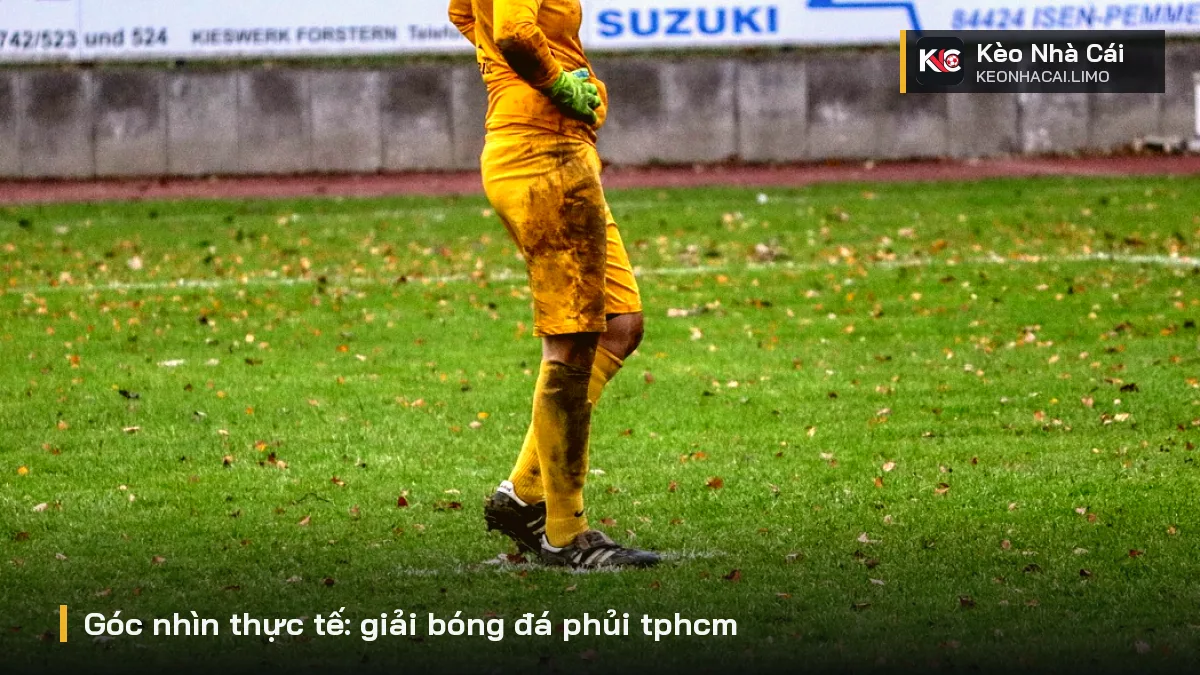 Góc nhìn thực tế: giải bóng đá phủi tphcm