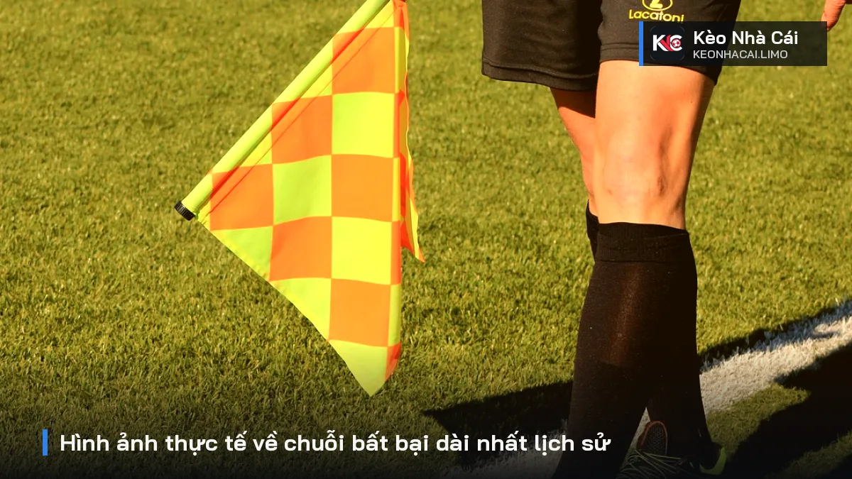 Hình ảnh thực tế về chuỗi bất bại dài nhất lịch sử