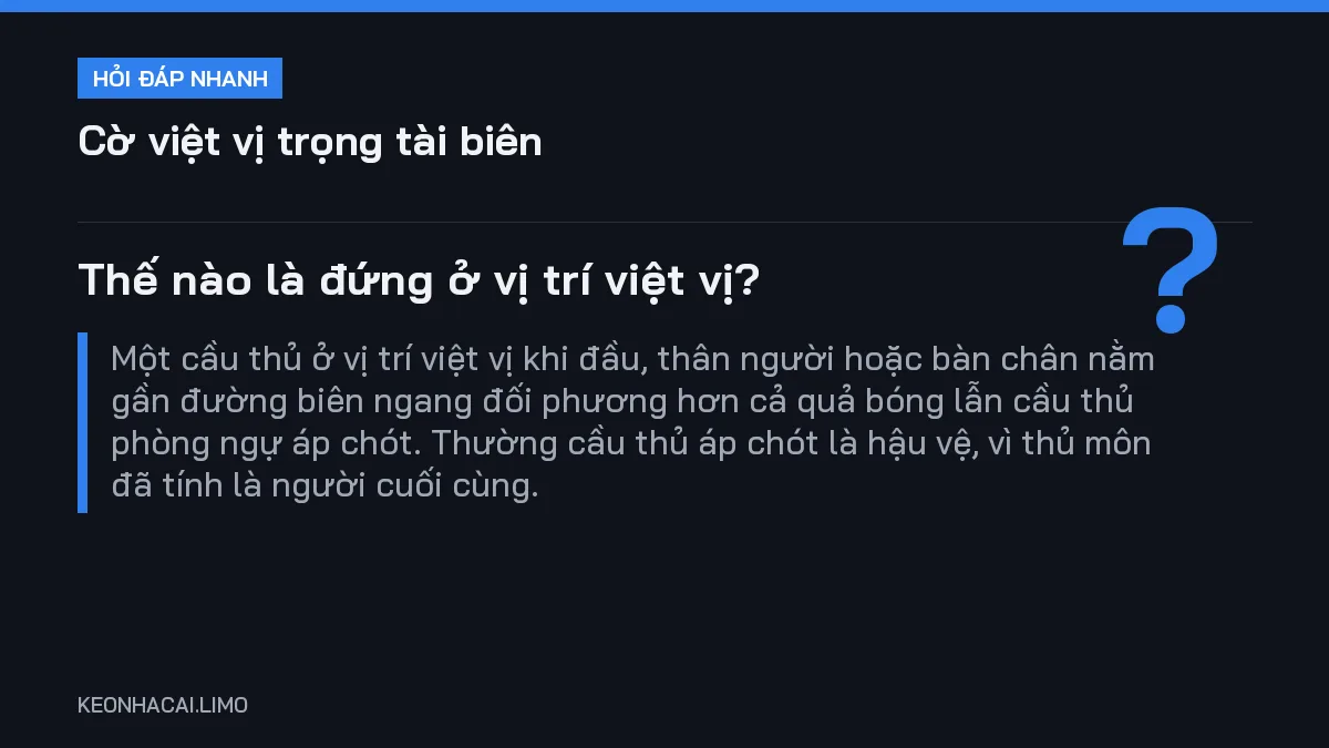 Hỏi đáp nhanh cờ việt vị trọng tài biên: Thế nào là đứng ở vị trí việt vị