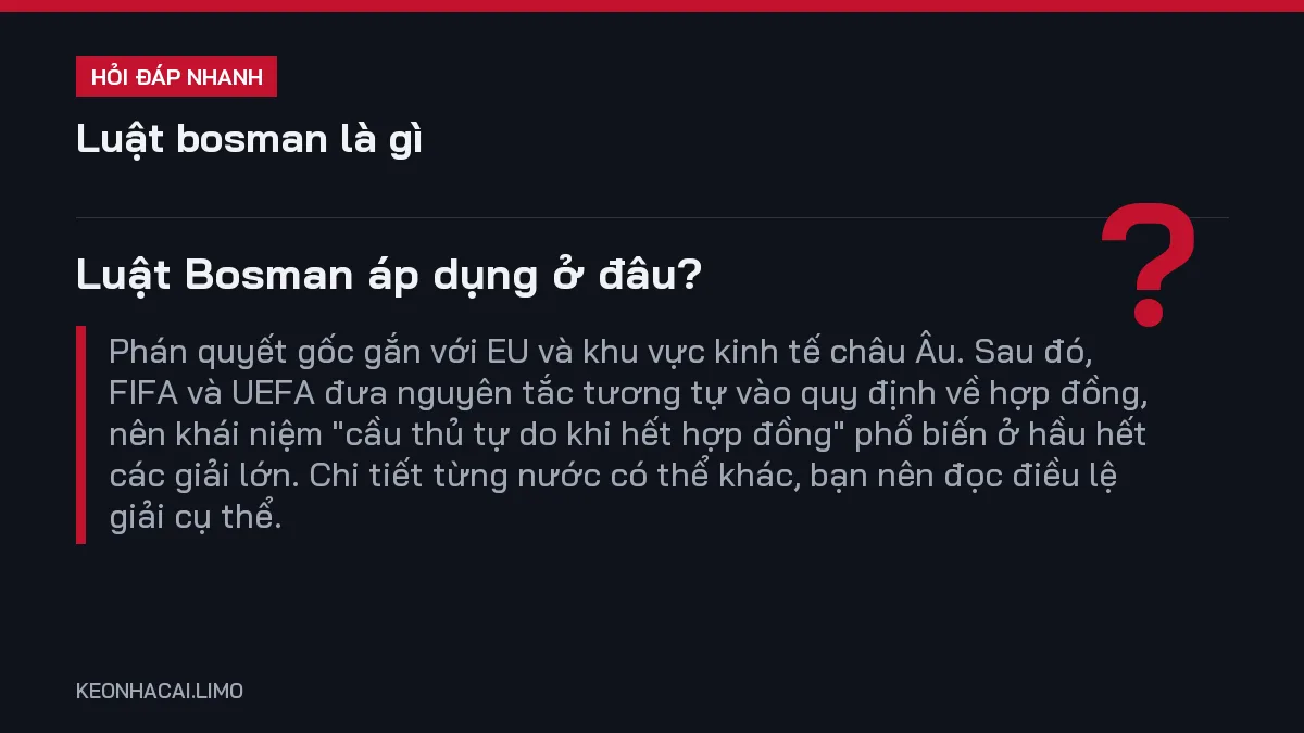 Hỏi đáp nhanh luật bosman là gì: Luật Bosman áp dụng ở đâu