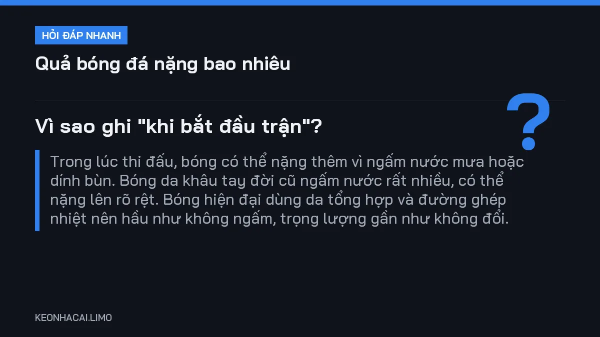 Hỏi đáp nhanh quả bóng đá nặng bao nhiêu: Vì sao ghi "khi bắt đầu trận"