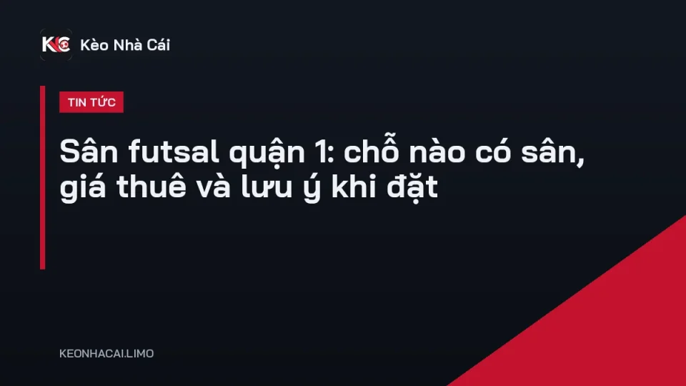 Sân futsal quận 1 trong nhà với sàn thi đấu và khung thành nhỏ