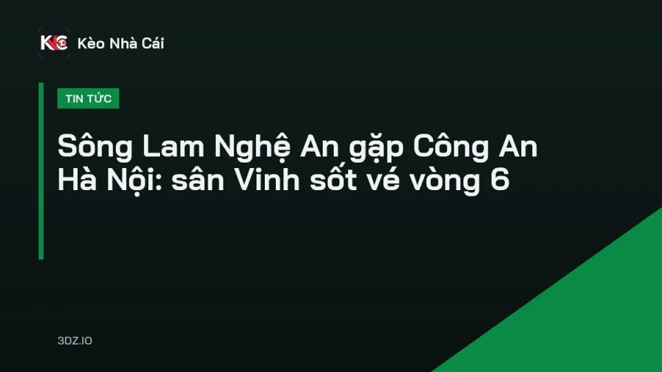 Sân Vinh đông kín khán giả trước trận Sông Lam Nghệ An gặp Công An Hà Nội