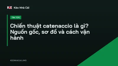 Chiến thuật catenaccio là gì? Nguồn gốc, sơ đồ và cách vận hành
