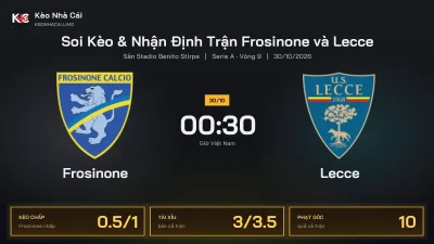 Soi kèo Frosinone vs Lecce 0h30 ngày 30/10 Giải Serie A 2026/27 Vòng 9