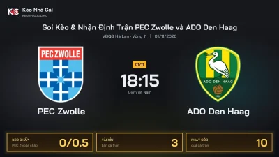 Soi kèo PEC Zwolle vs ADO Den Haag 18h15 ngày 1/11 Giải Vđqg Hà Lan 2026/27 Vòng 11