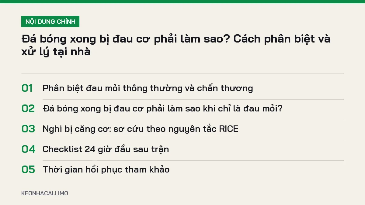 Tóm tắt nội dung đá bóng xong bị đau cơ phải làm sao, 5 ý chính cần biết