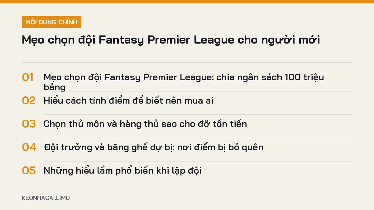 Tóm tắt nội dung mẹo chọn đội fantasy premier league, 5 ý chính cần biết