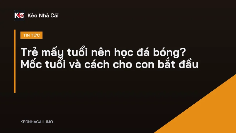 Trẻ mấy tuổi nên học đá bóng, nhóm trẻ nhỏ tập dẫn bóng trên sân cỏ
