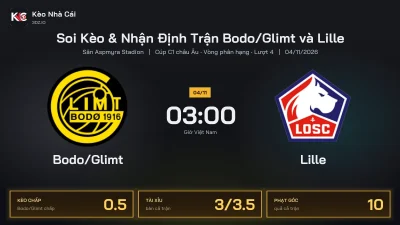 Soi kèo Bodo/Glimt vs Lille 3h00 ngày 4/11 Cúp C1 Châu Âu 2026/27 Vòng phân hạng Lượt 4